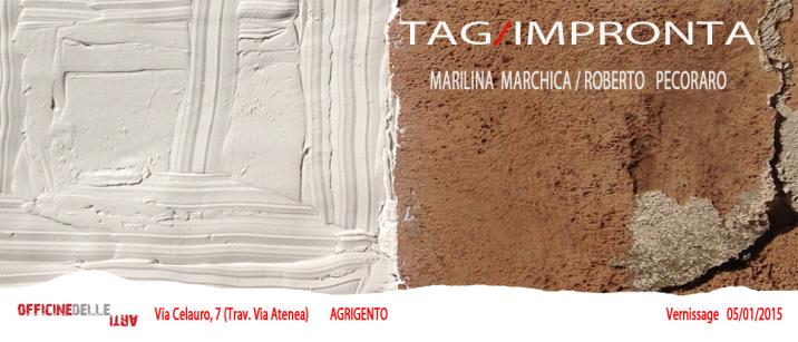 Tag / Impronta - Marilina Marchica / Roberto Pecoraro